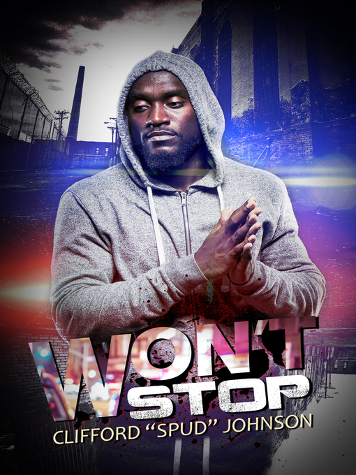 Title details for Won't Stop by Clifford "Spud" Johnson - Available